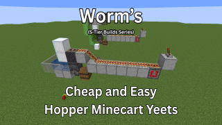 Worm's Super Cheap & Easy Hopper Minecart Yeets -  No Heads or Crystals (S-Tier Builds Series)